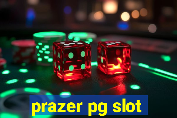 prazer pg slot